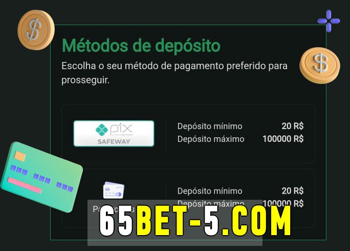 O cassino 65bet bet oferece uma grande variedade de métodos de pagamento